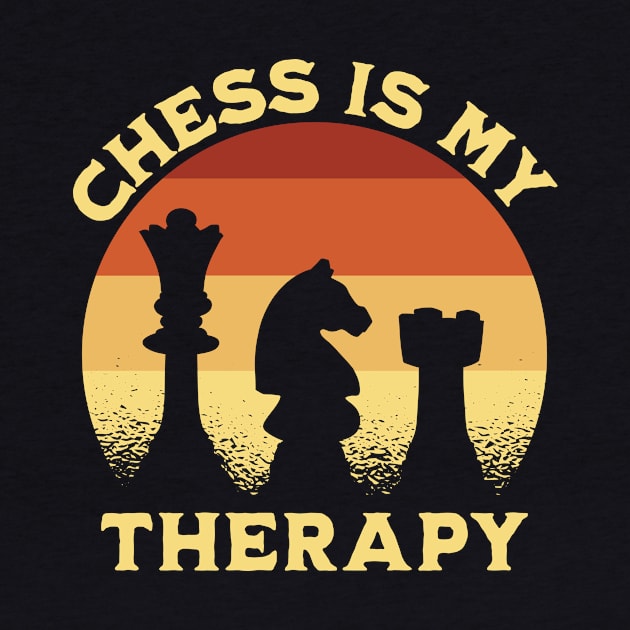 Chess Is My Therapy by Stay Weird